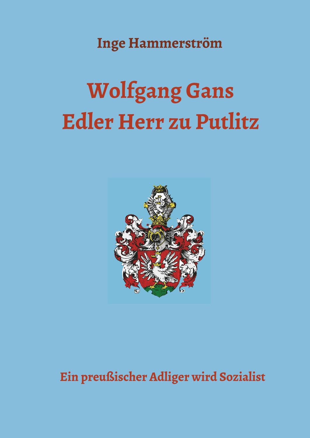 Cover: 9783748280156 | Wolfgang Gans Edler Herr zu Putlitz | Inge Hammerström | Buch | 168 S.