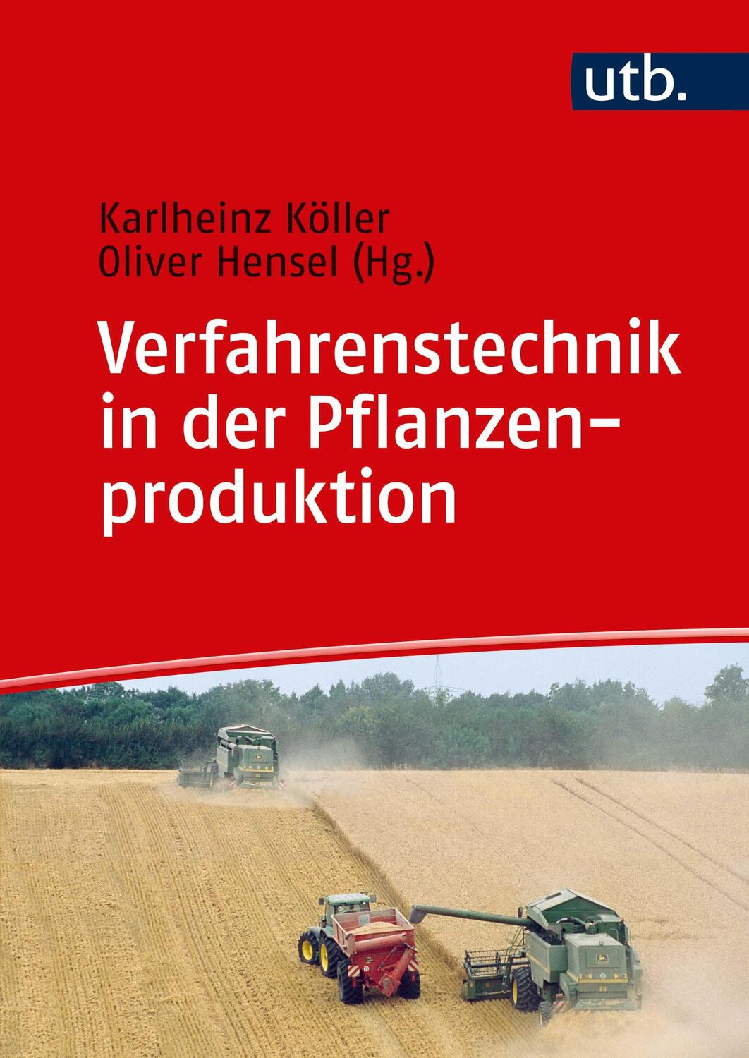 Cover: 9783825251987 | Verfahrenstechnik in der Pflanzenproduktion | Oliver Hensel (u. a.)