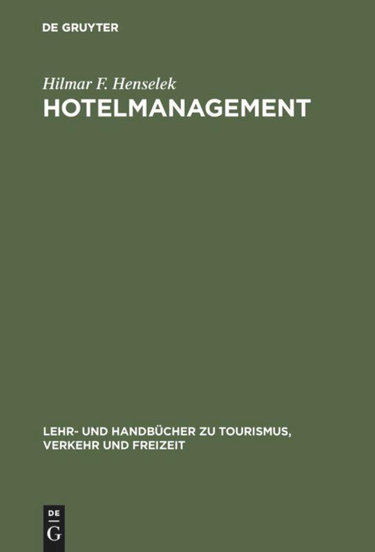Cover: 9783486247404 | Hotelmanagement | Planung und Kontrolle | Hilmar F. Henselek | Buch