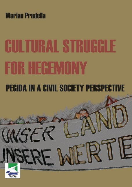 Cover: 9783955380250 | Cultural Struggle for Hegemony | PEGIDA in a Civil Society Perspective