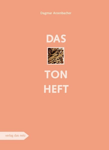 Cover: 9783868920000 | Das Tonheft | Dagmar Arzenbacher | Broschüre | 2009 | Verlag das netz