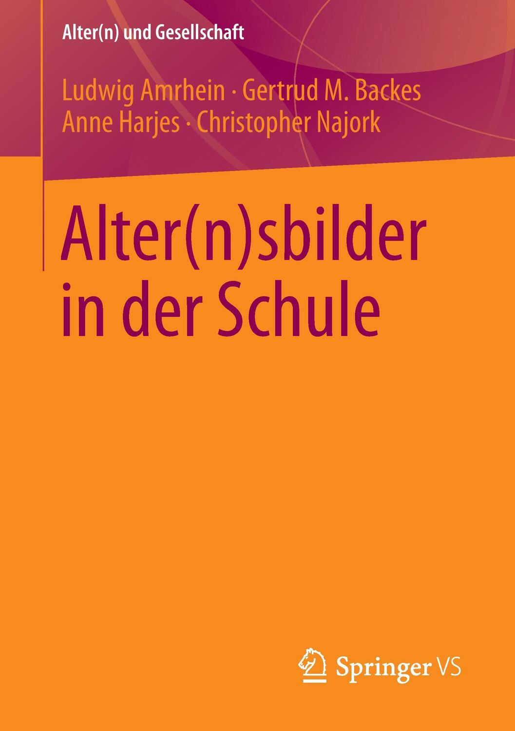Cover: 9783658044626 | Alter(n)sbilder in der Schule | Ludwig Amrhein (u. a.) | Taschenbuch