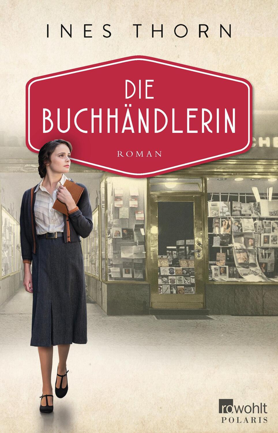 Cover: 9783499005152 | Die Buchhändlerin | Roman | Ines Thorn | Taschenbuch | 336 S. | 2021