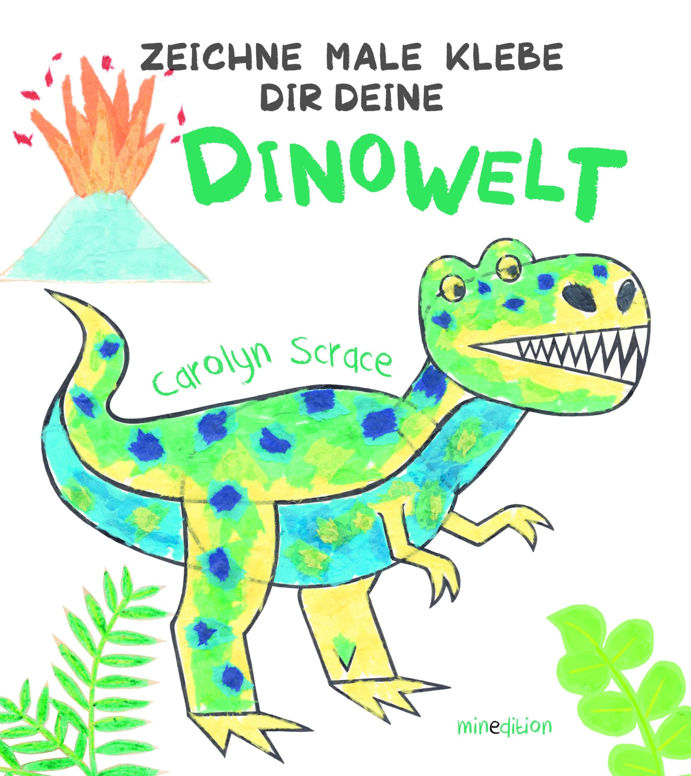 Cover: 9783039344000 | Zeichne Male Klebe Dir Deine DINOWELT | Carolyn Scrace | Taschenbuch