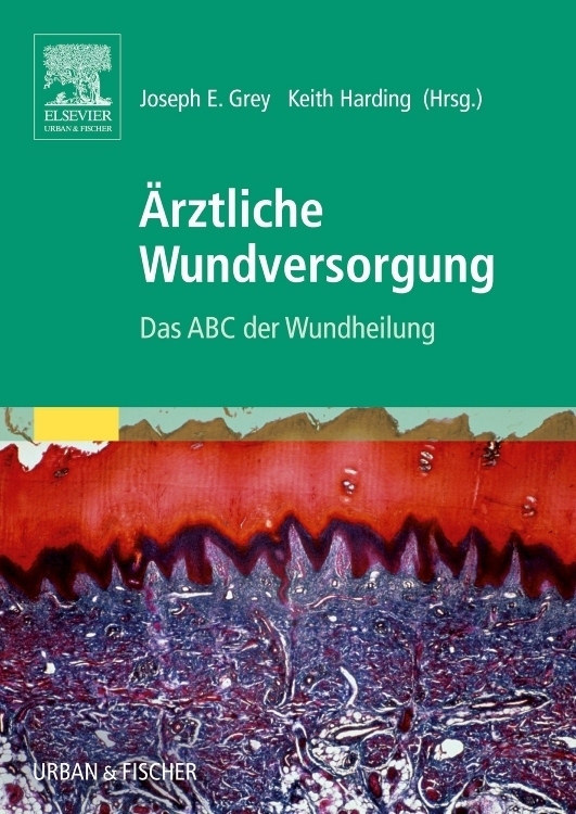 Cover: 9783437313950 | Ärztliche Wundversorgung | Das ABC der Wundheilung | Grey (u. a.)