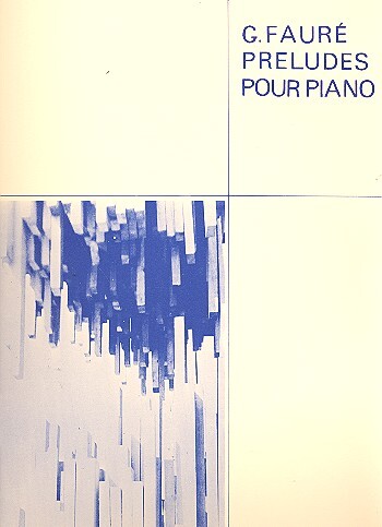 Cover: 9790047246752 | Preludes | Recueil Piano | Gabriel Urbain Fauré | Buch