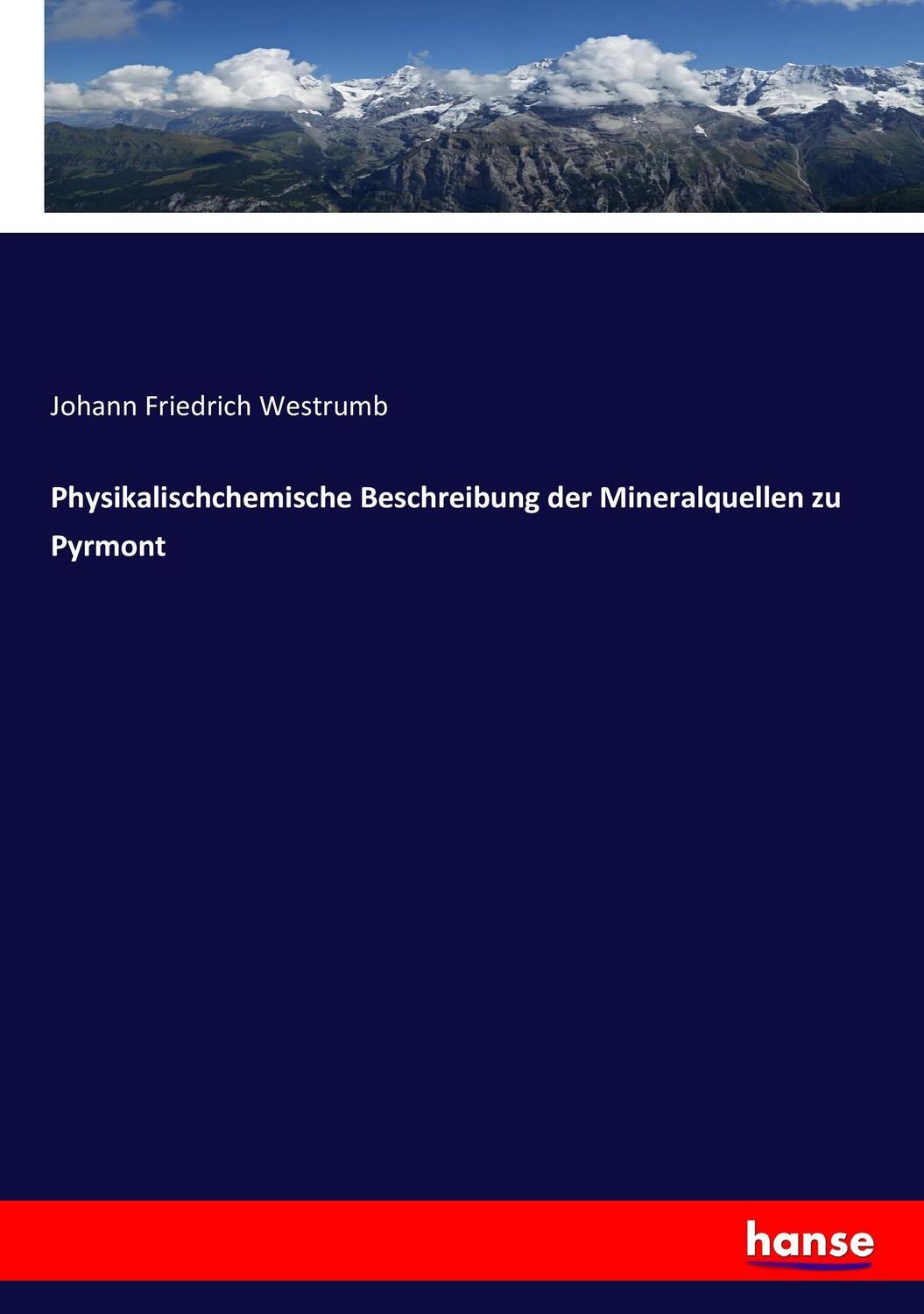 Cover: 9783743677654 | Physikalischchemische Beschreibung der Mineralquellen zu Pyrmont