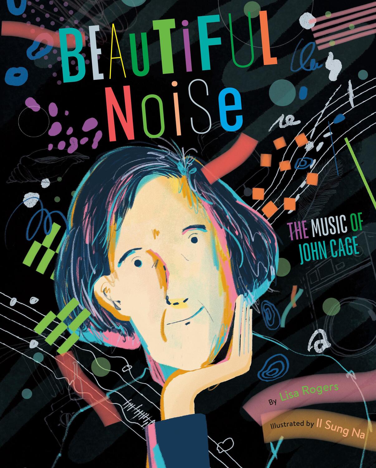 Cover: 9780593646625 | Beautiful Noise | The Music of John Cage | Lisa Rogers | Buch | 2023