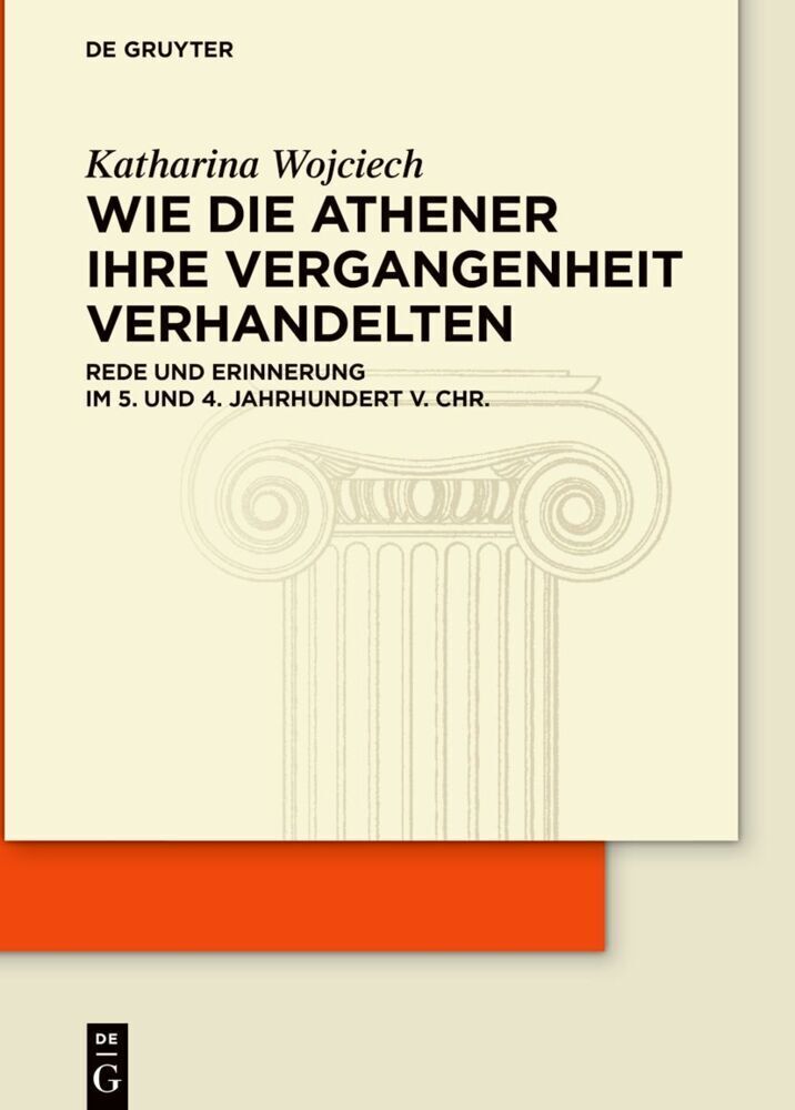 Cover: 9783110754803 | Wie die Athener ihre Vergangenheit verhandelten | Katharina Wojciech