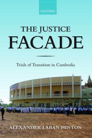 Cover: 9780198820956 | The Justice Facade | Trials of Transition in Cambodia | Hinton | Buch