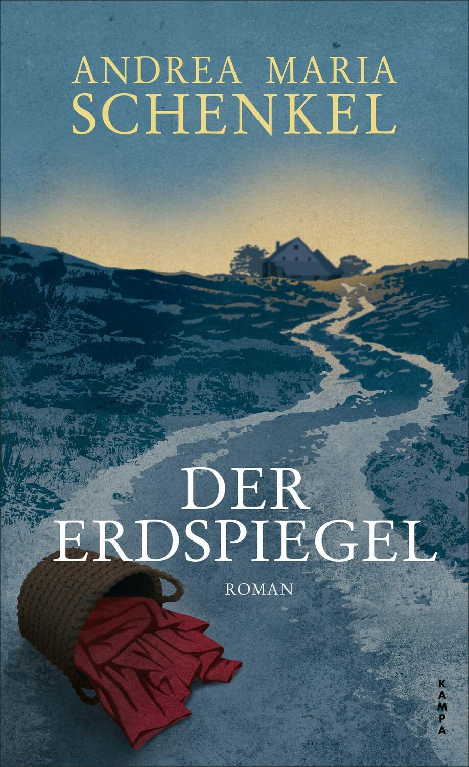 Cover: 9783311100478 | Der Erdspiegel | Andrea Maria Schenkel | Buch | Deutsch | 2023
