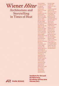 Cover: 9783038603283 | Wiener Hitze | Architecture and Storytelling in Times of Heat | Buch