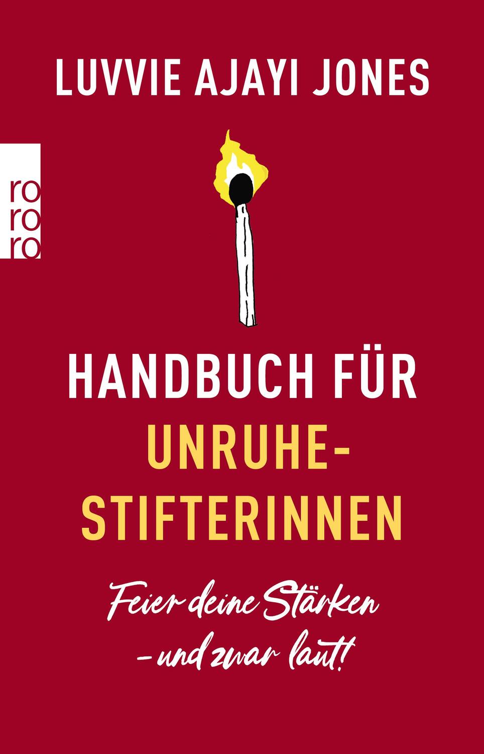 Cover: 9783499008542 | Handbuch für Unruhestifterinnen | Feier deine Stärken - und zwar laut!
