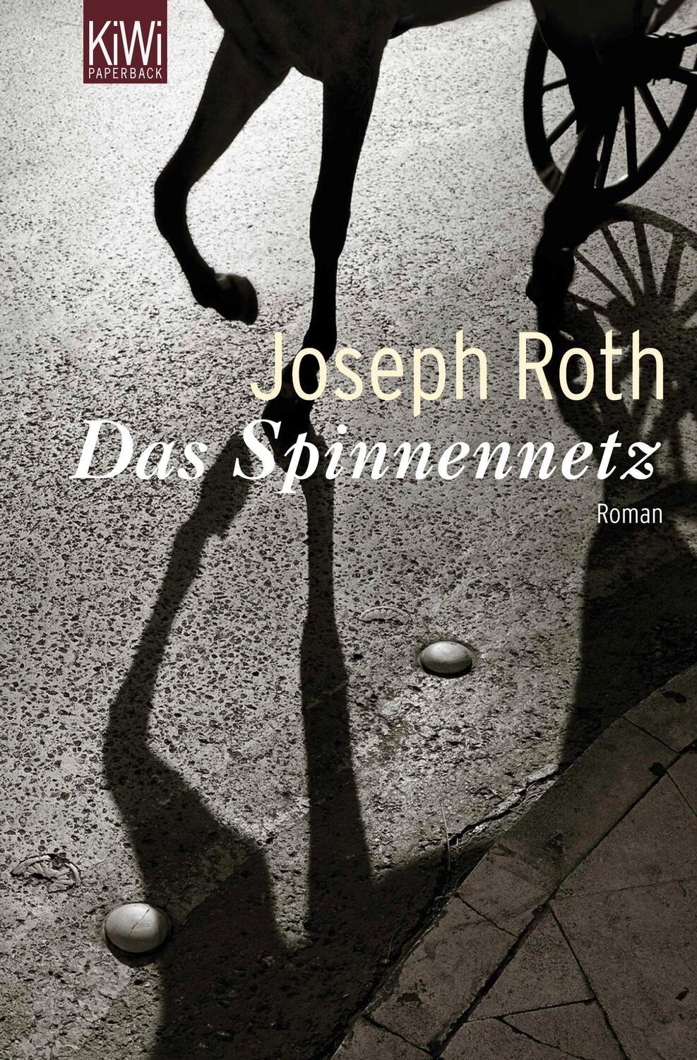 Cover: 9783462041712 | Das Spinnennetz | Joseph Roth | Taschenbuch | KIWI | 112 S. | Deutsch