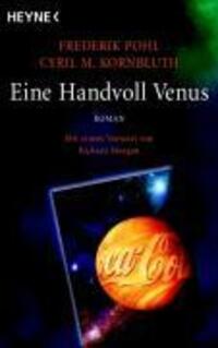 Cover: 9783453523944 | Eine Handvoll Venus | Meisterwerke der Science Fiction - Roman | Pohl