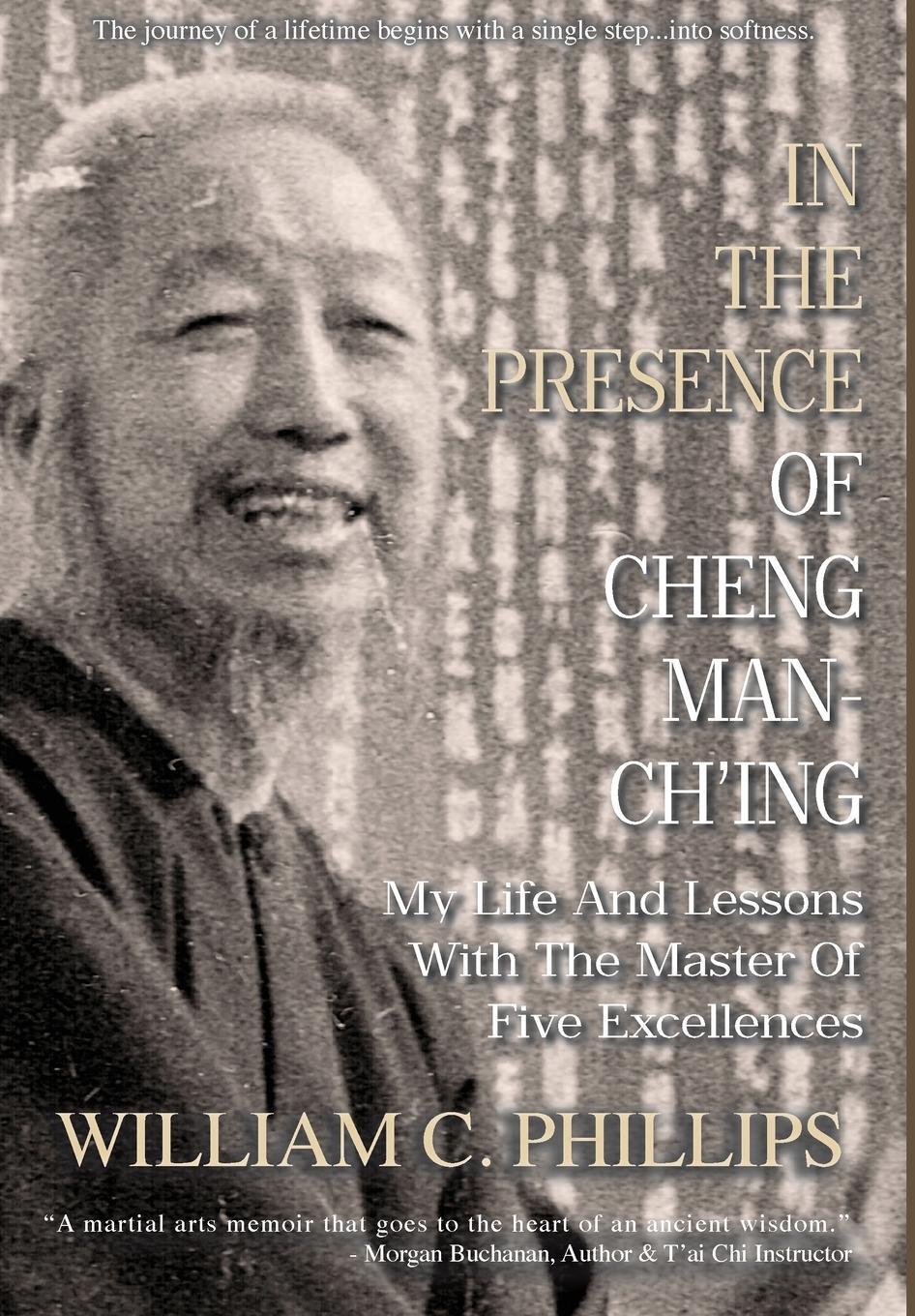 Cover: 9780648283126 | In The Presence Of Cheng Man-Ch'ing | William C Phillips | Buch | 2020