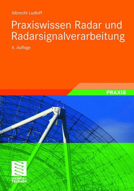 Cover: 9783834805973 | Praxiswissen Radar und Radarsignalverarbeitung | Albrecht K. Ludloff