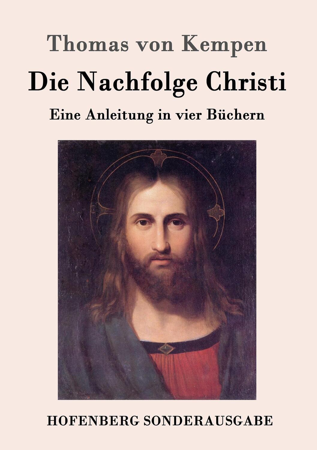 Cover: 9783843017176 | Die Nachfolge Christi | Thomas von Kempen | Taschenbuch | 2016