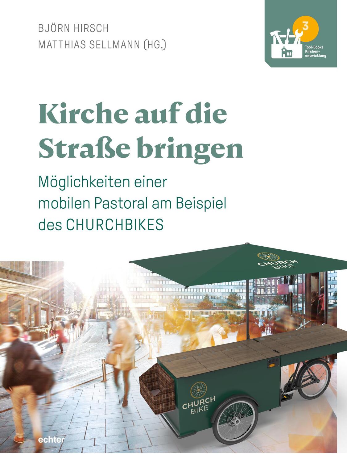 Cover: 9783429058968 | Kirche auf die Straße bringen | Björn Hirsch (u. a.) | Taschenbuch
