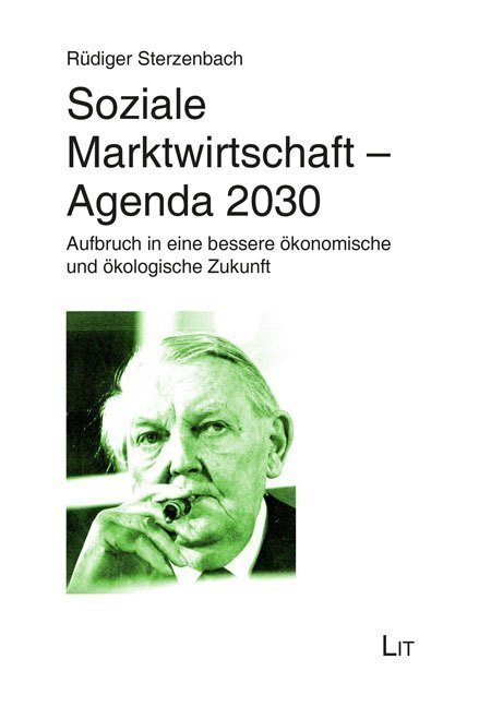 Cover: 9783643146151 | Soziale Marktwirtschaft - Agenda 2030 | Rüdiger Sterzenbach | Buch