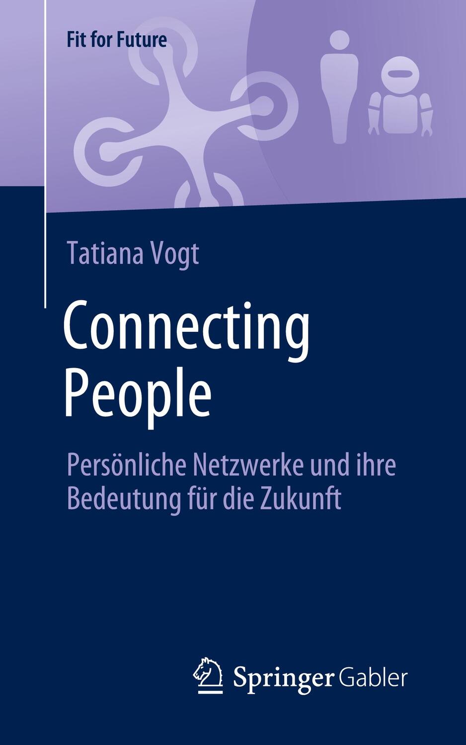 Cover: 9783658339289 | Connecting People | Tatiana Vogt | Taschenbuch | Fit for Future | XX
