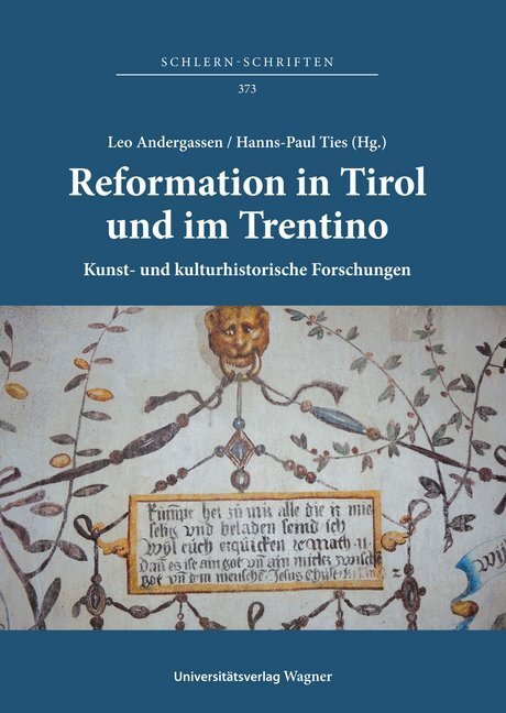 Cover: 9783703010934 | Reformation in Tirol und im Trentino. Kunst- und kulturhistorische...