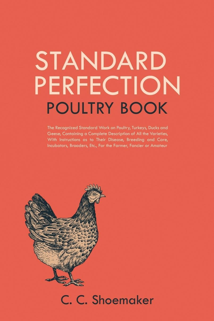 Cover: 9781396319822 | Standard Perfection Poultry Book | C. C. Shoemaker | Taschenbuch