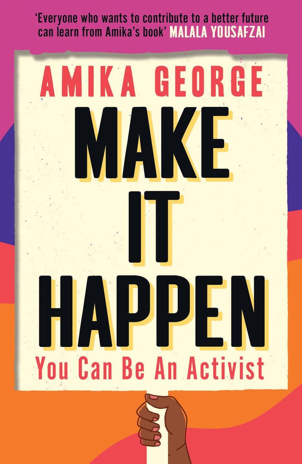 Cover: 9780008434366 | Make it Happen | You Can be an Activist | Amika George | Taschenbuch