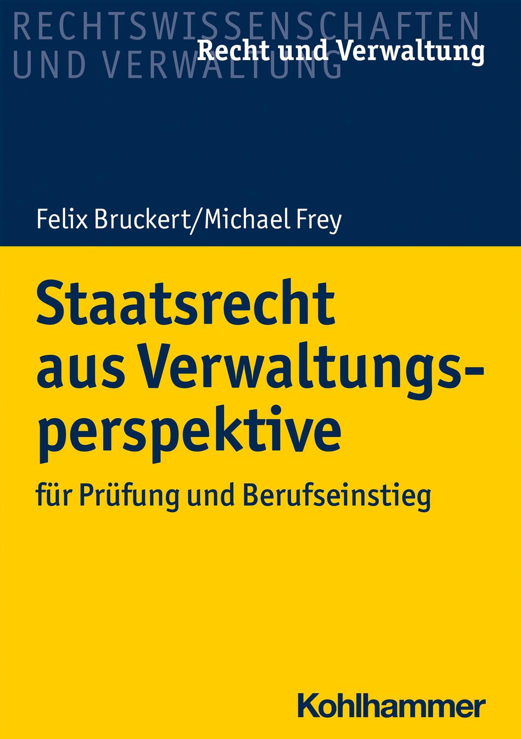 Cover: 9783170409361 | Staatsrecht aus Verwaltungsperspektive | Felix Bruckert (u. a.) | Buch