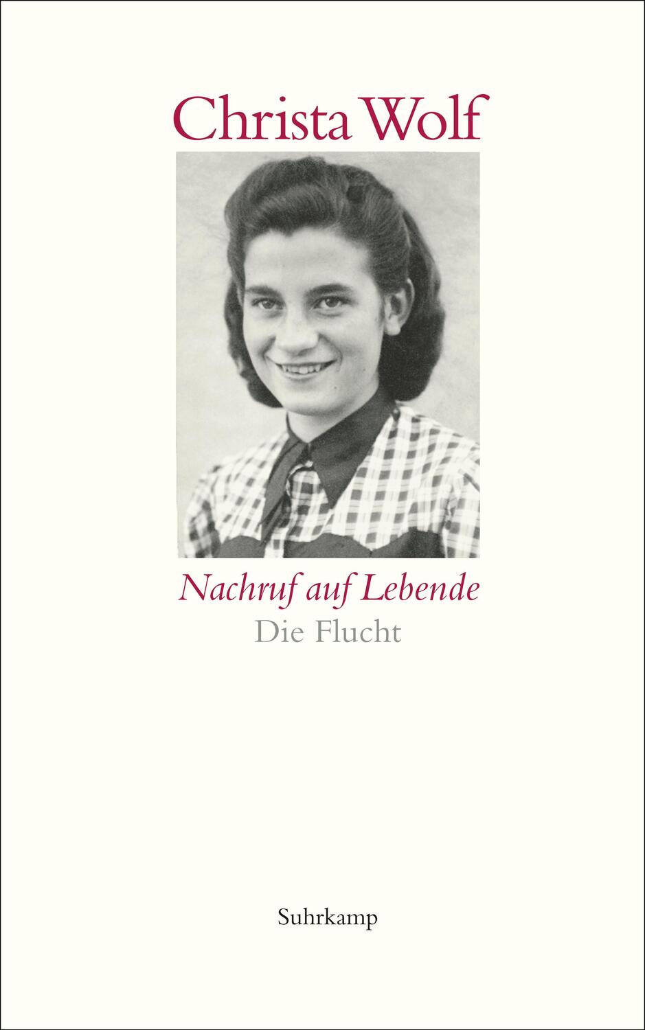 Cover: 9783518465066 | Nachruf auf Lebende. Die Flucht | Christa Wolf | Taschenbuch | Deutsch