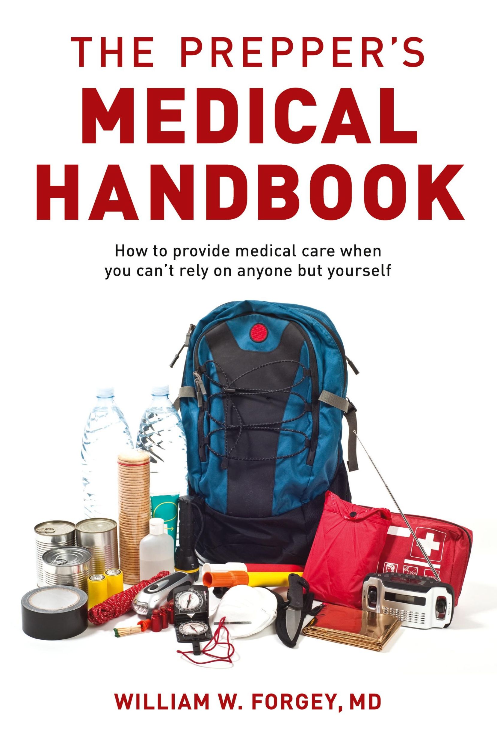 Cover: 9781493046942 | The Prepper's Medical Handbook | William Forgey | Taschenbuch | 2020