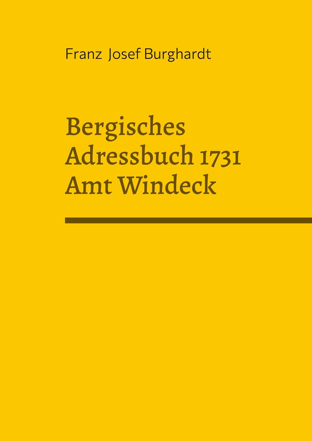 Cover: 9783757828707 | Bergisches Adressbuch 1731 Amt Windeck | Franz Josef Burghardt | Buch