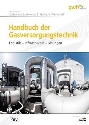 Cover: 9783835672994 | Handbuch der Gasversorgungstechnik | Klaus Homann (u. a.) | Buch