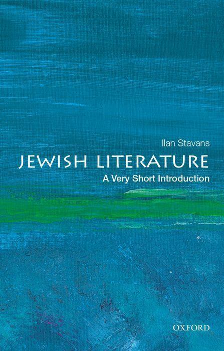 Cover: 9780190076979 | Jewish Literature: A Very Short Introduction | Ilan Stavans | Buch