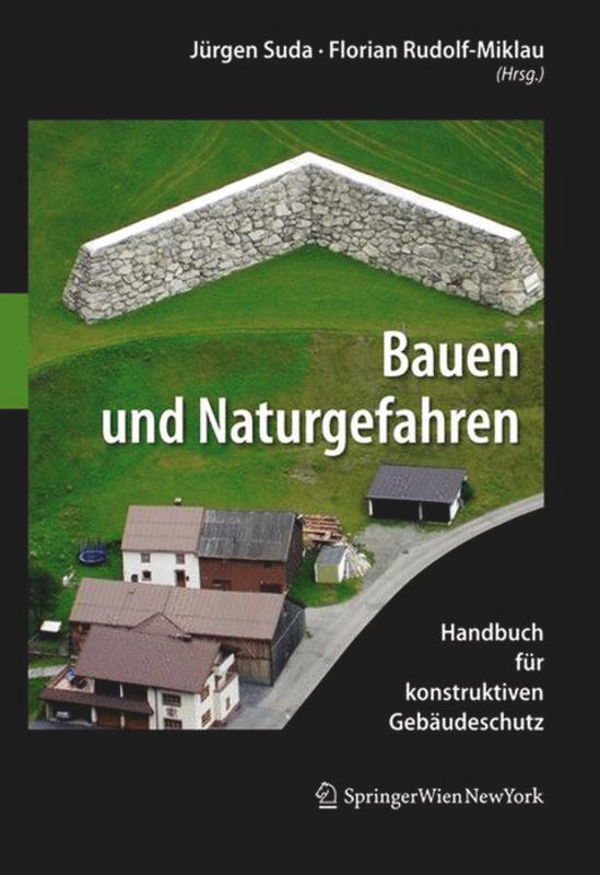 Cover: 9783990434123 | Bauen und Naturgefahren | Handbuch für konstruktiven Gebäudeschutz