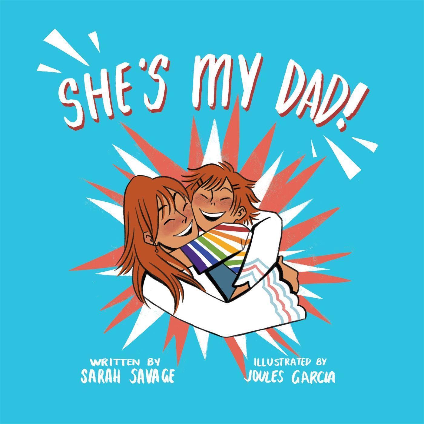 Cover: 9781785926150 | She's My Dad!: A Story for Children Who Have a Transgender Parent...