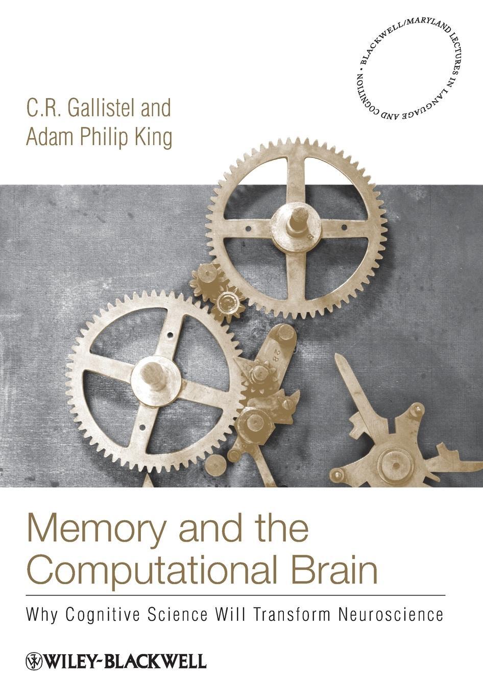 Cover: 9781405122887 | Memory and the Computational Brain | C. R. Gallistel (u. a.) | Buch