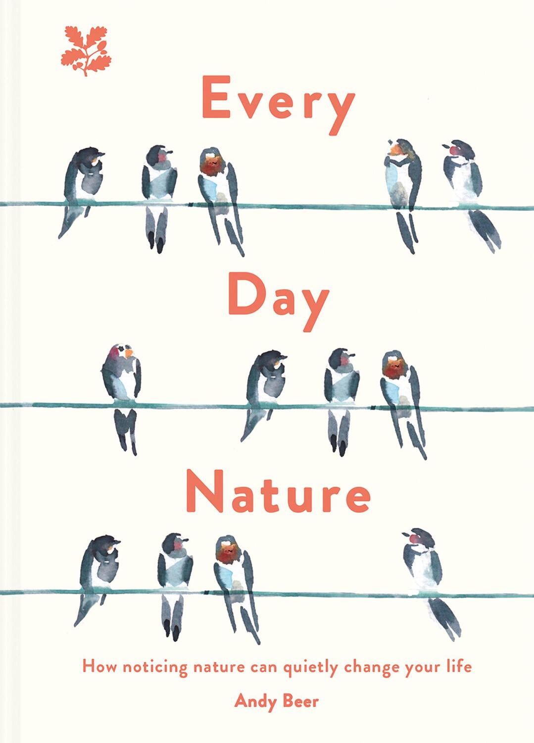 Cover: 9781911657095 | Every Day Nature | How Noticing Nature Can Quietly Change Your Life
