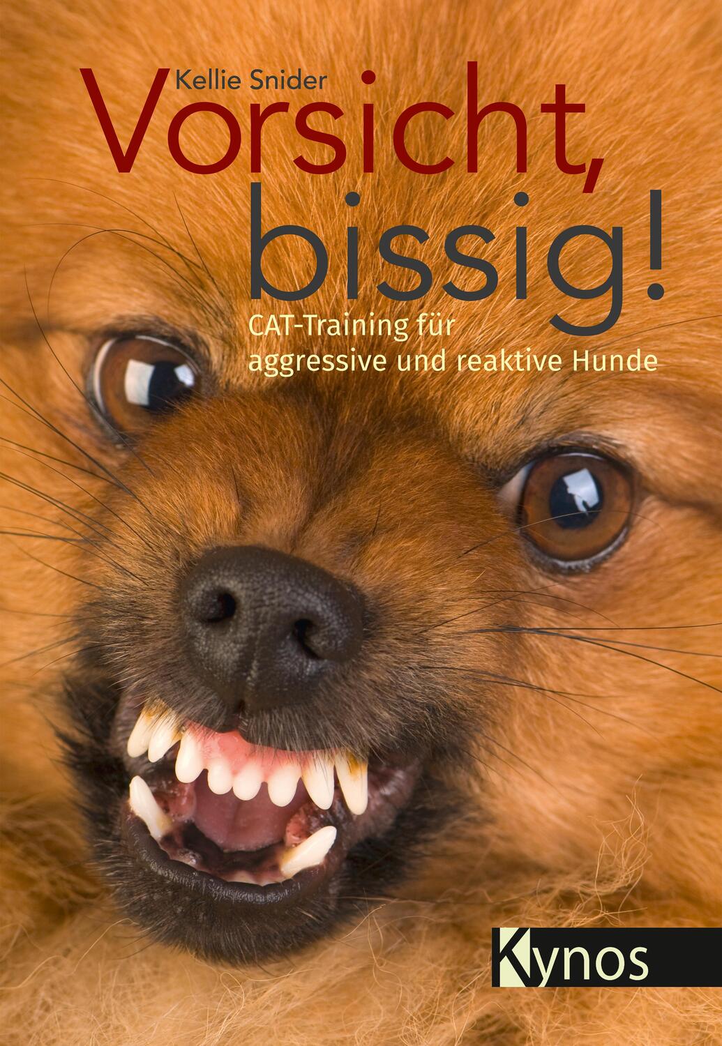 Cover: 9783954641918 | Vorsicht, bissig! | CAT-Training für aggressive und reaktive Hunde