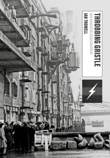 Cover: 9781789388299 | Throbbing Gristle | An Endless Discontent | Ian Trowell | Taschenbuch