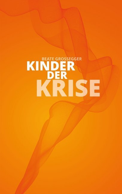 Cover: 9783943774856 | Kinder der Krise | Beate Großegger | Buch | Deutsch | 2014 | Hirnkost