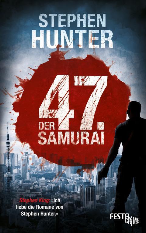 Cover: 9783865525307 | Der 47. Samurai | Stephen Hunter | Taschenbuch | Deutsch | 2017
