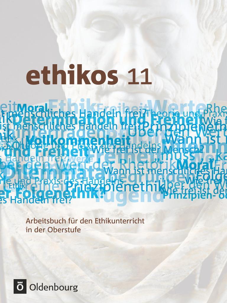 Cover: 9783637007055 | ethikos 11 | Arbeitsbuch für den Ethikunterricht in der Oberstufe