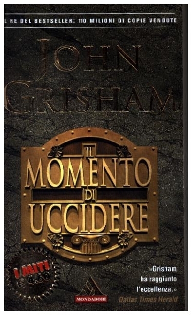 Cover: 9788804501565 | Il momento di uccidere | John Grisham | Taschenbuch | Italienisch