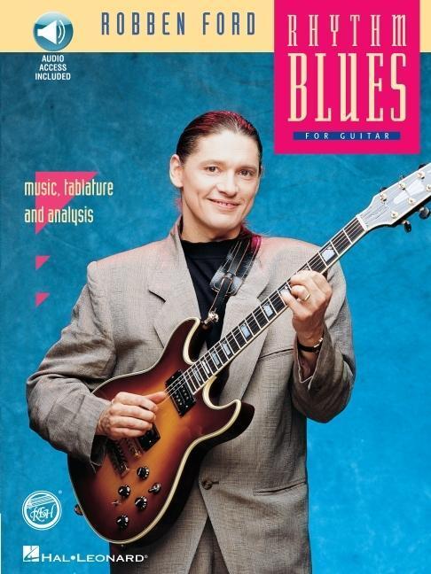 Cover: 9780793527540 | Robben Ford - Rhythm Blues: Reh Book/Audio Pack | Taschenbuch | 1995