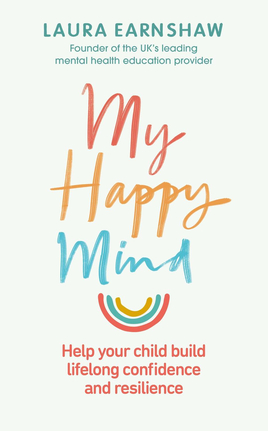 Cover: 9781785043376 | My Happy Mind | Laura Earnshaw | Taschenbuch | Englisch | 2020