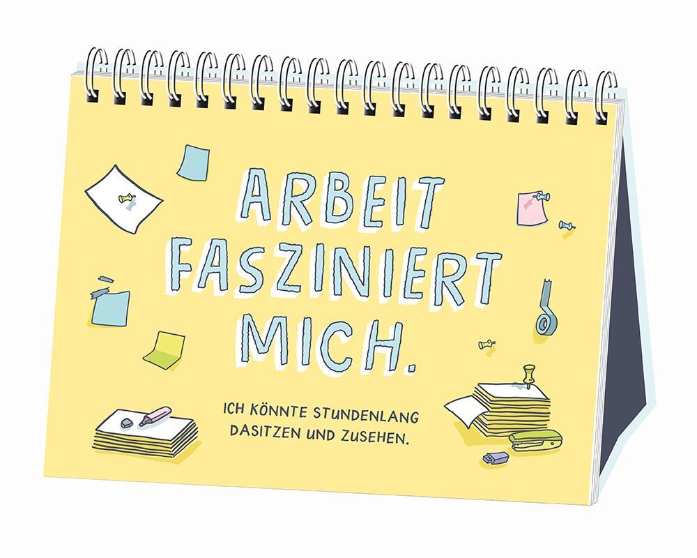 Bild: 9783862297115 | Wake me up, when it´s friday! | Die Arbeit läuft ja nicht weg. | Buch