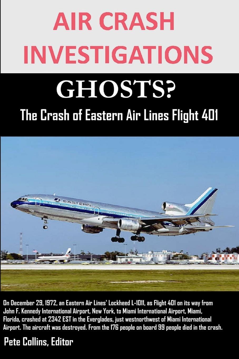 Cover: 9781300363286 | AIR CRASH INVESTIGATIONS GHOSTS? The Crash of Eastern Air Lines...