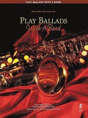 Cover: 9781596156234 | Play Ballads with a Band | Music Minus One Tenor Sax | Corp | Englisch