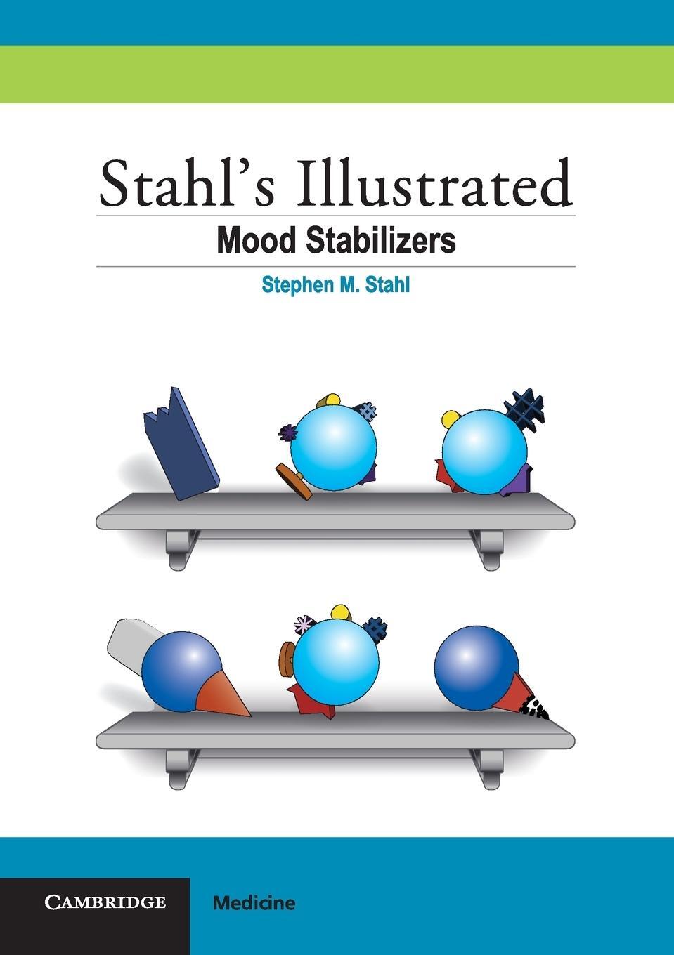Cover: 9780521758499 | Stahl's Illustrated Mood Stabilizers | Stephen M. Stahl | Taschenbuch